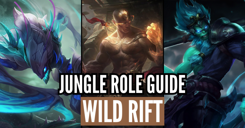 Master The Jungle A Comprehensive Wild Rift Jungle Guide 2023