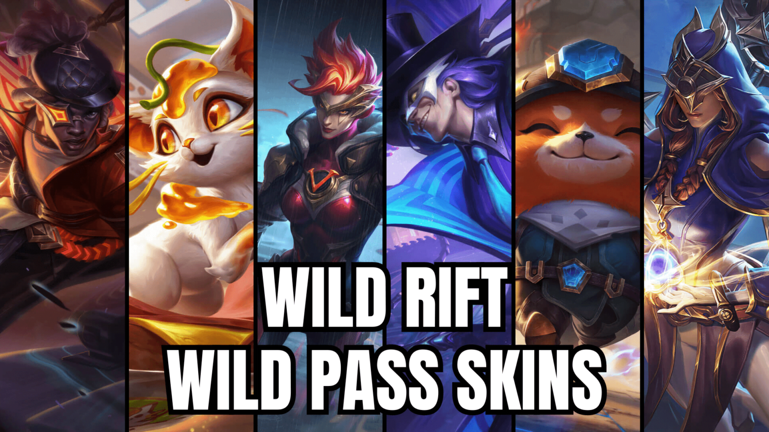 List Of All Wild Pass Skins In Wild Rift 2023.